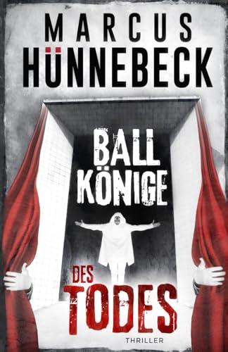 Ballkönige des Todes: Thriller (Drosten und Sommer)