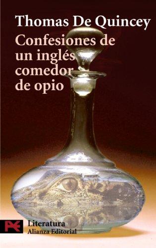 Confesiones de un inglés comedor de opio (El Libro De Bolsillo - Literatura)