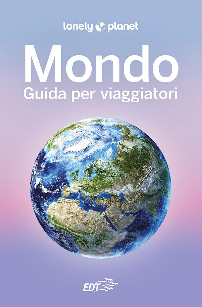 Mondo. Guida per i viaggiatori (Fotografici/Lonely Planet)