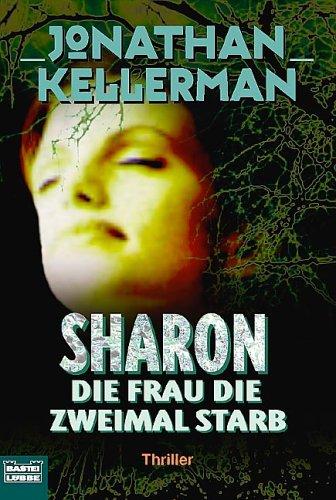 Sharon, die Frau, die zweimal starb.