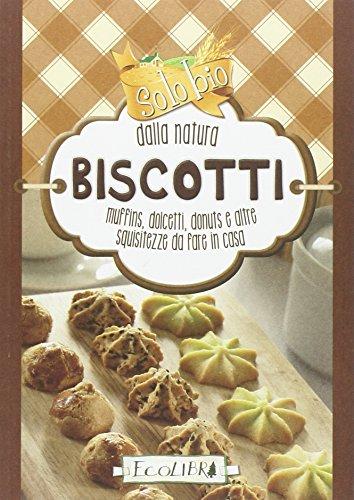 Biscotti. Solo bio dalla natura