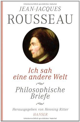 Ich sah eine andere Welt: Philosophische Briefe