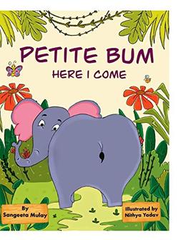 Petite bum, here I come: A book about peer pressure and body acceptance