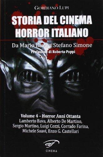 Storia del cinema horror italiano. Da Mario Bava a Stefano Simone