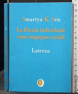 La libertà individuale come impegno sociale (Il nocciolo)