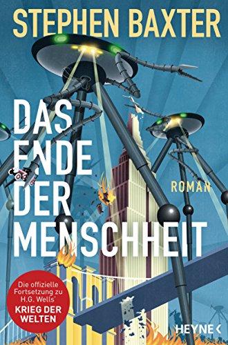 Das Ende der Menschheit: Roman