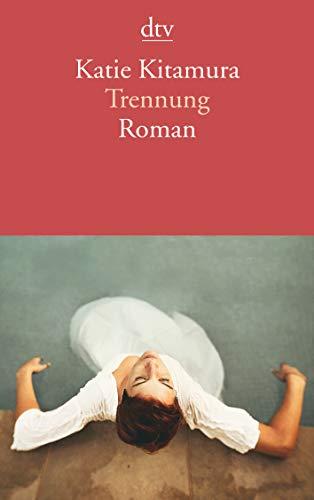 Trennung: Roman