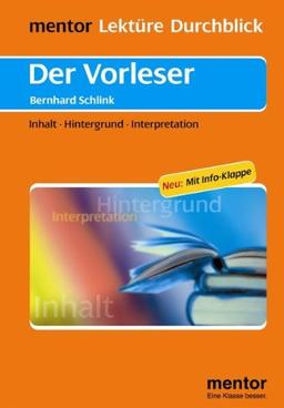 Bernhard Schlink: Der Vorleser: Inhalt - Hintergrund - Interpretation (Lektüre Durchblick Deutsch)