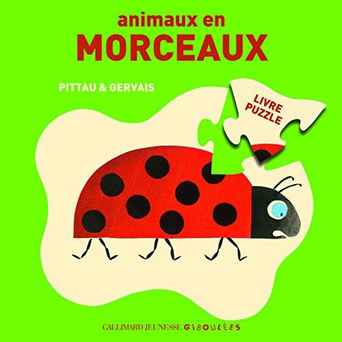 Animaux en morceaux : livre puzzle