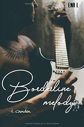 Borderline melody: Camden