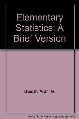 Elementary Statistics: A Brief Version