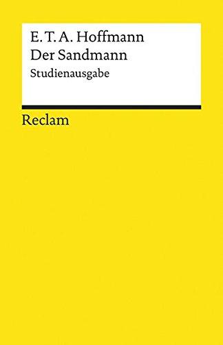 Der Sandmann: Studienausgabe. Paralleldruck der Handschrift und des Erstdrucks (1817) (Reclams Universal-Bibliothek)