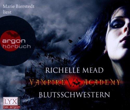 Blutsschwestern: Vampire Academy 1