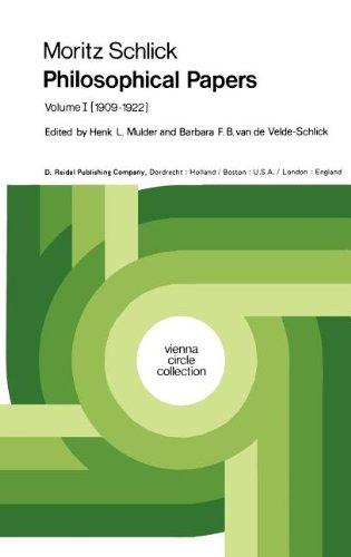 Moritz Schlick Philosophical Papers: Volume 1: (1909-1922) (Vienna Circle Collection)