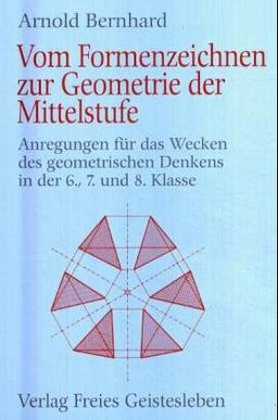 Vom Formenzeichnen zur Geometrie der Mittelstufe