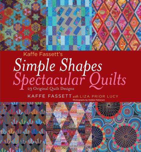 Kaffe Fassett's Simple Shapes Spectacular Quilts: 23 Original Quilt Designs