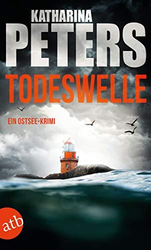 Todeswelle: Ein Ostsee-Krimi (Emma Klar ermittelt, Band 6)