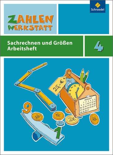 Zahlenwerkstatt: Sachrechnen und Größen: Arbeitsheft 4