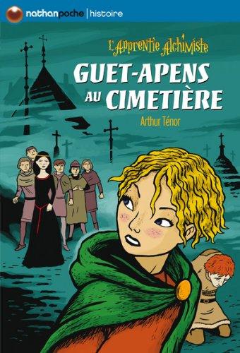 L'apprentie alchimiste. Vol. 6. Guet-apens au cimetière