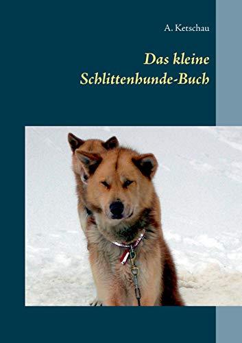 Das kleine Schlittenhunde-Buch