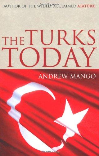 Turks Today: Turkey After Ataturk