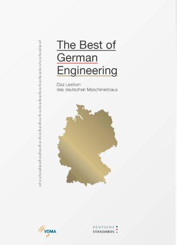 The Best of German Engineering: Das Lexikon des deutsche Maschinenbaus