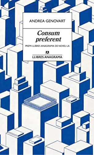 Consum preferent (Llibres Anagrama)