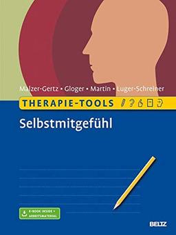 Therapie-Tools Selbstmitgefühl: Mit E-Book inside und Arbeitsmaterial