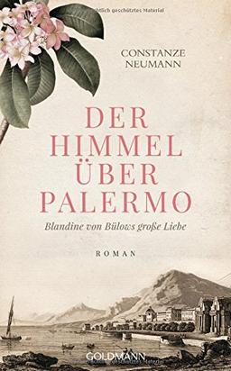 Der Himmel über Palermo: Blandine von Bülows große Liebe - Roman