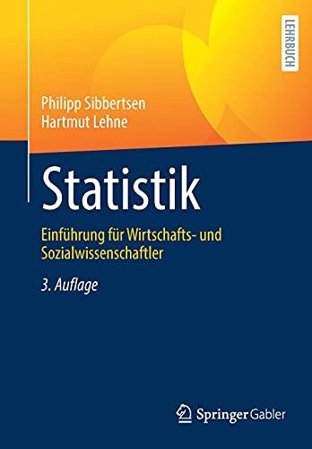 Statistik: Einführung für Wirtschafts- und Sozialwissenschaftler