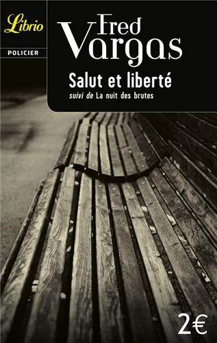 Salut et liberté. La nuit des brutes