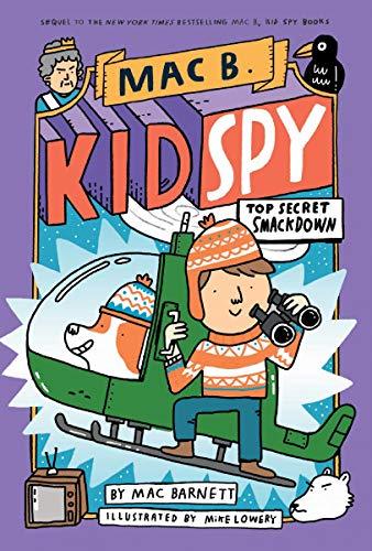 Top Secret Smackdown (Mac B., Kid Spy, Band 3)