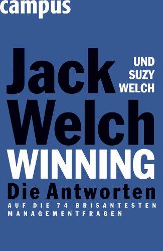 Winning - Die Antworten: ...auf die 74 brisantesten Managementfragen