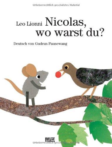 Nicolas, wo warst du?: Vierfarbiges Bilderbuch