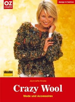 Crazy wool. Mode und Accessoires