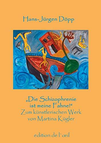 "Die Schizophrenie ist meine Fahne!": Zum zeichnerischen Werk von Martina Kügler