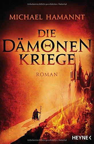 Die Dämonenkriege: Roman (Die Dämonenkriege-Reihe, Band 1)