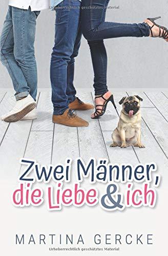 Zwei Männer, die Liebe und ich