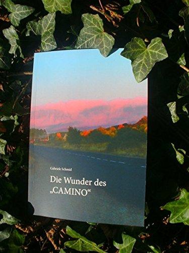 Die Wunder des "Camino"