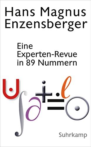 Eine Experten-Revue in 89 Nummern: Mit einem Dialog zwischen der Natur und einem Unzufriedenen:. Vom Dämon der Arbeitsteilung