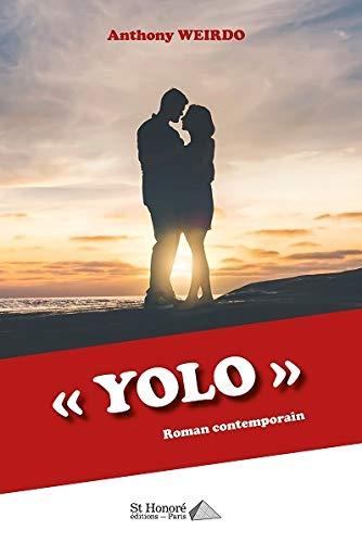 Yolo : roman contemporain