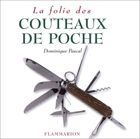 La folie des couteaux poche