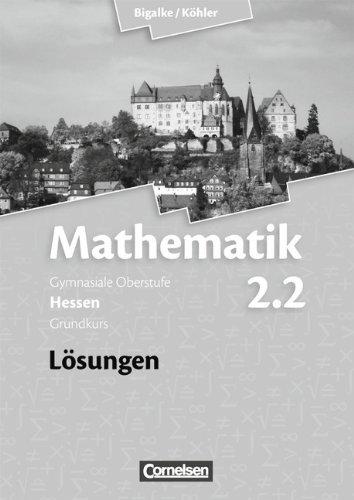 Band 2.2: Grundkurs - 2. Halbjahr - Lösungen zum Schülerbuch