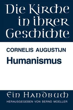 Die Kirche in ihrer Geschichte, Bd.2 : Humanismus