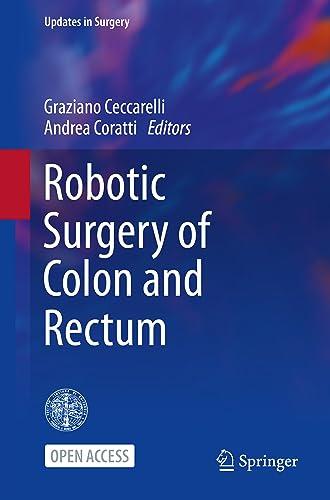 Robotic Surgery of Colon and Rectum (Updates in Surgery)