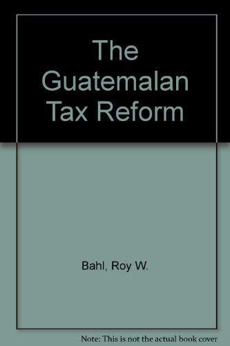 The Guatemalan Tax Reform