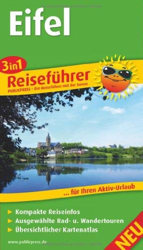 Reiseführer Eifel: Für Ihren Aktiv-Urlaub, 3in1, kompakte Reiseinfos, ausgewählte Rad- und Wandertouren, übersichtlicher Kartenatlas