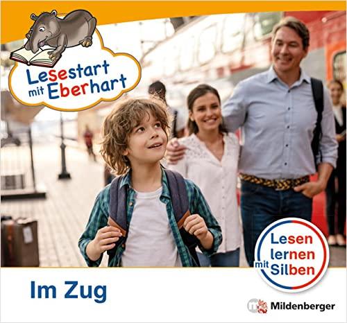 Lesestart mit Eberhart: Im Zug: Themenhefte für Erstleser, Lesestufe 1 (Lesestart mit Eberhart: Lesen lernen mit Silben - Themenhefte für Erstleser - 5 Lesestufen - je 10 Hefte)