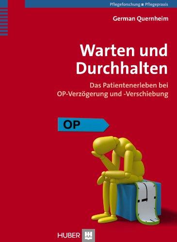 Warten und Durchhalten: Das Patientenerleben bei OP-Verzögerung und -Verschiebung