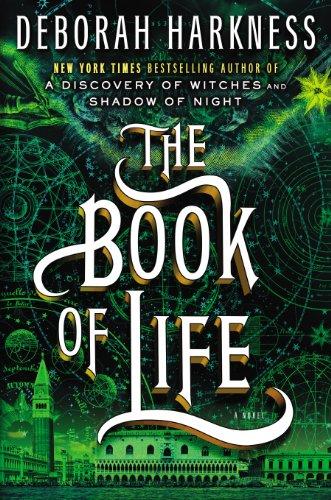 The Book of Life: A Novel (All Souls Trilogy, Band 3)